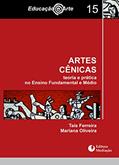 Ler ARTES CÊNICAS: TEORIA E PRÁTICA NO ENSINO FUNDAMENTAL E MÉDIO, do autor TAÍS FERREIRA; MARIANA OLIVEIRA