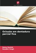 Ler Oclusão em dentadura parcial fixa, do autor Raisa Rashid; Randhir Singh
