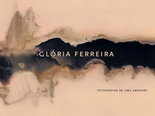 Ler Fotografias de uma Amadora, do autor Glória Ferreira