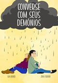 Ler Converse com seus demônios, do autor Gia Oliver; Jon O'Brien Ler Converse com seus demônios, do autor Gia Oliver; Jon O'Brien