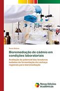 Ler Bioremediação de cádmio em condições laboratoriais: Avaliação do potencial das leveduras isoladas da fermentação da cachaça regionais para bioremediação, do autor Kezia Balena Ler Bioremediação de cádmio em condições laboratoriais: Avaliação do potencial das leveduras isoladas da fermentação da cachaça regionais para bioremediação, do autor Kezia Balena