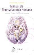 Ler Manual de Neuroanatomia Humana - Guia Prático, do autor Prosdocimi; Schmidt Ler Manual de Neuroanatomia Humana - Guia Prático, do autor Prosdocimi; Schmidt