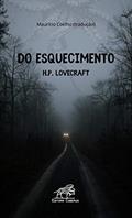 Ler Do esquecimento: (Ex Oblivione), do autor H.P. Lovecraft