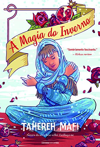 Ler A magia do inverno, do autor Tahereh Mafi