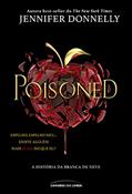 Ler Poisoned: A história da Branca de Neve, do autor Jennifer Donnelly Ler Poisoned: A história da Branca de Neve, do autor Jennifer Donnelly