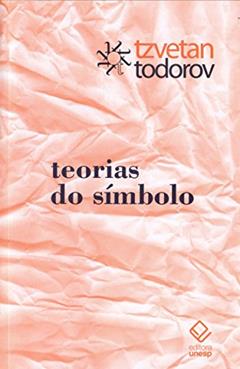 Ler Teorias do símbolo, do autor Tzvetan Todorov Ler Teorias do símbolo, do autor Tzvetan Todorov