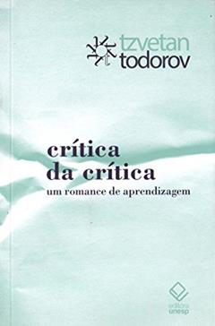 Crítica da crítica: Um romance de aprendizagem, do autor Tzvetan Todorov