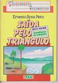 Ler Saída Pelo Triângulo, do autor Rosa Neto Ernesto