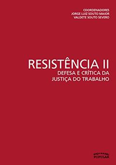 RESISTENCIA 2 DEFESA E CRITICA, do autor JORGE L SOUTO MAIOR E VALDETE SOUTO SEVE
