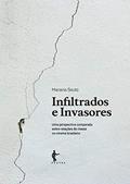 Ler Infiltrados e invasores: uma perspectiva comparada sobre relações de classe no cinema brasileiro, do autor Mariana Souto