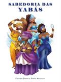 Ler SABEDORIA DAS YABÁS, do autor CLAUDIA SOUTO Ler SABEDORIA DAS YABÁS, do autor CLAUDIA SOUTO