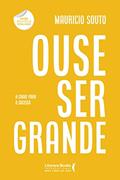 Ler Ouse ser grande, do autor Maurício Souto