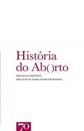 Ler História do Aborto, do autor Giulia Galeotti