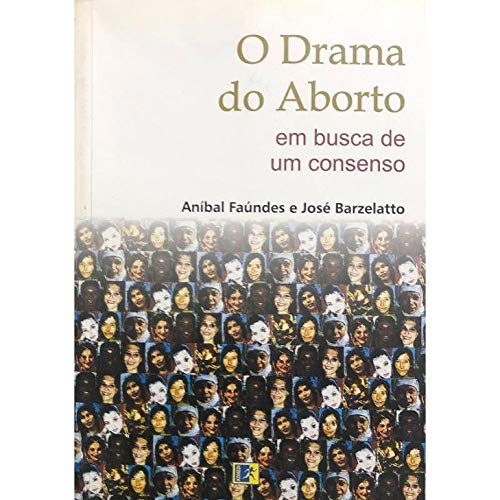 Ler O Drama do Aborto, do autor Anibal Faundes
