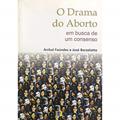 Ler O Drama do Aborto, do autor Anibal Faundes