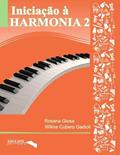 Ler INICIAÇÃO À HARMONIA - Vol. 2 - Rosana Giosa e Wilma Gadioli, do autor Rosana Giosa e Wilma Gadioli