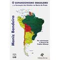 Ler Expansionismo Brasileiro e a Formação dos Estados na Bacia do Prata. Argentina, Uruguai e Paraguai, do autor Moniz Bandeira Ler Expansionismo Brasileiro e a Formação dos Estados na Bacia do Prata. Argentina, Uruguai e Paraguai, do autor Moniz Bandeira