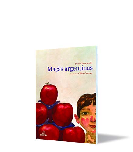 Ler Maçãs Argentinas - Coleção Hora Viva, do autor Paulo Venturelli