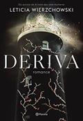 Ler Deriva: romance, do autor Leticia Wierzchowski Ler Deriva: romance, do autor Leticia Wierzchowski