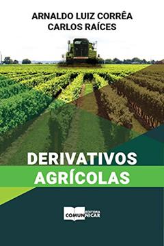 Derivativos Agrícolas, do autor Arnaldo Luiz Corrêa