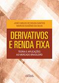 Ler DERIVATIVOS E RENDA FIXA: Teoria e Aplicações ao Mercado Brasileiro, do autor José Carlos de Souza Santos E Marcos Eugenio da Silva / Santos Ler DERIVATIVOS E RENDA FIXA: Teoria e Aplicações ao Mercado Brasileiro, do autor José Carlos de Souza Santos E Marcos Eugenio da Silva / Santos