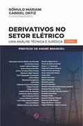 Ler Derivativos No Setor Elétrico - Tomo I - Uma Análise Técnica e Jurídica, do autor Rômulo Mariani e Gabriel Ortiz