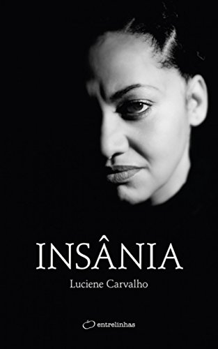 Ler Insânia, do autor Luciene Carvalho