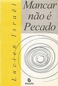 Ler Mancar Não é Pecado, do autor Lucien Israël