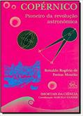 Ler Copérnico. Pioneiro da Revolução Astronômica - Coleção Imortais da Ciência, do autor Ronaldo Rogério de Freitas Mourão Ler Copérnico. Pioneiro da Revolução Astronômica - Coleção Imortais da Ciência, do autor Ronaldo Rogério de Freitas Mourão