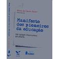 Ler Manifesto dos Pioneiros da Educação, do autor Maria do Carmo Xavier Ler Manifesto dos Pioneiros da Educação, do autor Maria do Carmo Xavier