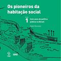 Ler Os pioneiros da habitação social - Vol 1, do autor Nabil Bonduki Ler Os pioneiros da habitação social - Vol 1, do autor Nabil Bonduki