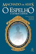 Ler O espelho e outros contos, do autor Machado de Assis Ler O espelho e outros contos, do autor Machado de Assis