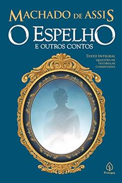 O espelho e outros contos, do autor Machado de Assis