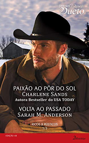 Ler Ricos & Rústicos 1 de 3 (Harlequin Desejo Dueto Livro 48), do autor Charlene Sands; Sarah M. Anderson