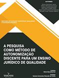Ler A PESQUISA COMO MÉTODO DE AUTONOMIZAÇÃO DISCENTE PARA UM ENSINO JURÍDICO DE QUALIDADE, do autor Michelle Lucas Cardoso Balbino Ler A PESQUISA COMO MÉTODO DE AUTONOMIZAÇÃO DISCENTE PARA UM ENSINO JURÍDICO DE QUALIDADE, do autor Michelle Lucas Cardoso Balbino
