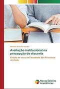 Ler Avaliação institucional na percepção do discente: Estudo de caso da Faculdade São Francisco de Assis, do autor Elisiane Alves Fernandes Ler Avaliação institucional na percepção do discente: Estudo de caso da Faculdade São Francisco de Assis, do autor Elisiane Alves Fernandes