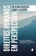 Ler Direitos Humanos em Perspectiva: Um olhar discente sobre o assunto, do autor Luiza Catarina Sobreira De Souza (org.)