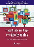 Ler Trabalhando em Grupo com Adolescentes (eBook), do autor Maria Regina Domingues de Azevedo; Vânia Martins Ribeiro Magdalena de Mello
