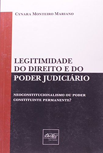 Ler Legitimidade do Direito e do Poder Judiciário, do autor Cynara Monteiro Mariano Ler Legitimidade do Direito e do Poder Judiciário, do autor Cynara Monteiro Mariano
