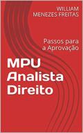 Ler MPU Analista Direito: Passos para a Aprovação, do autor WILLIAM MENEZES FREITAS