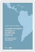 Ler Constitucionalismo Dialógico E Audiências Públicas - 2021, do autor Jadson Correia De Oliveira Ler Constitucionalismo Dialógico E Audiências Públicas - 2021, do autor Jadson Correia De Oliveira