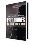 Ler Pregadores nas Mãos de um Deus irado: Quando ministros da Palavra se tornam alvos da ira daquele que é infinitamente Santo, do autor Rodrigo Caeté; Jadson Targino Ler Pregadores nas Mãos de um Deus irado: Quando ministros da Palavra se tornam alvos da ira daquele que é infinitamente Santo, do autor Rodrigo Caeté; Jadson Targino