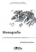 Ler Monografia: A engenharia da produção acadêmica, do autor Manolita Correia Lima Ler Monografia: A engenharia da produção acadêmica, do autor Manolita Correia Lima