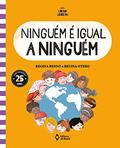 Ler Ninguém é igual a ninguém, do autor Regina Otero; Regina Rennó Ler Ninguém é igual a ninguém, do autor Regina Otero; Regina Rennó
