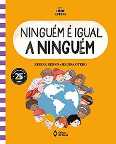 Ninguém é igual a ninguém, do autor Regina Otero; Regina Rennó