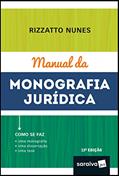 Ler Manual da monografia jurídica - 13ª edição de 2019: Como se faz : Uma monografia, uma dissertação, uma tese, do autor Rizzatto Nunes Ler Manual da monografia jurídica - 13ª edição de 2019: Como se faz : Uma monografia, uma dissertação, uma tese, do autor Rizzatto Nunes
