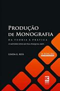 Ler Produção de monografia - da teoria a prática, do autor Linda G. Reis