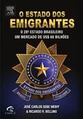 Ler O Estado Dos Emigrantes, do autor Ricardo Bellino; José Carlos Meihy