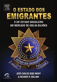O Estado Dos Emigrantes, do autor Ricardo Bellino; José Carlos Meihy