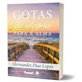 Ler Gotas de Alegria Para Alma, do autor Hernandes Dias Lopes